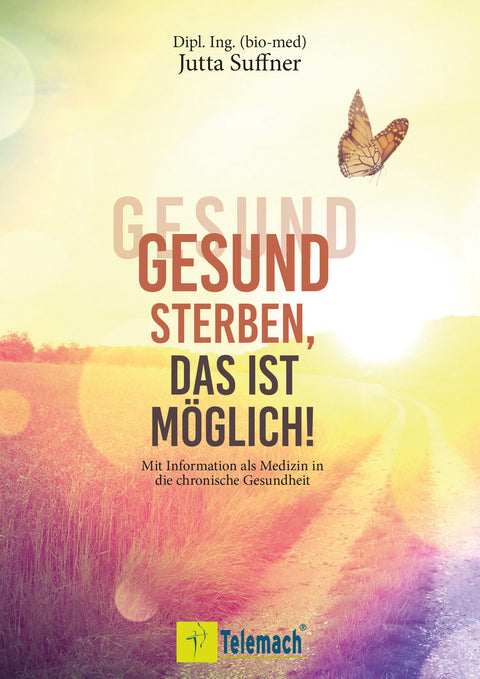 Jutta Suffner - Gesund Sterben, das ist möglich! - blueantox®